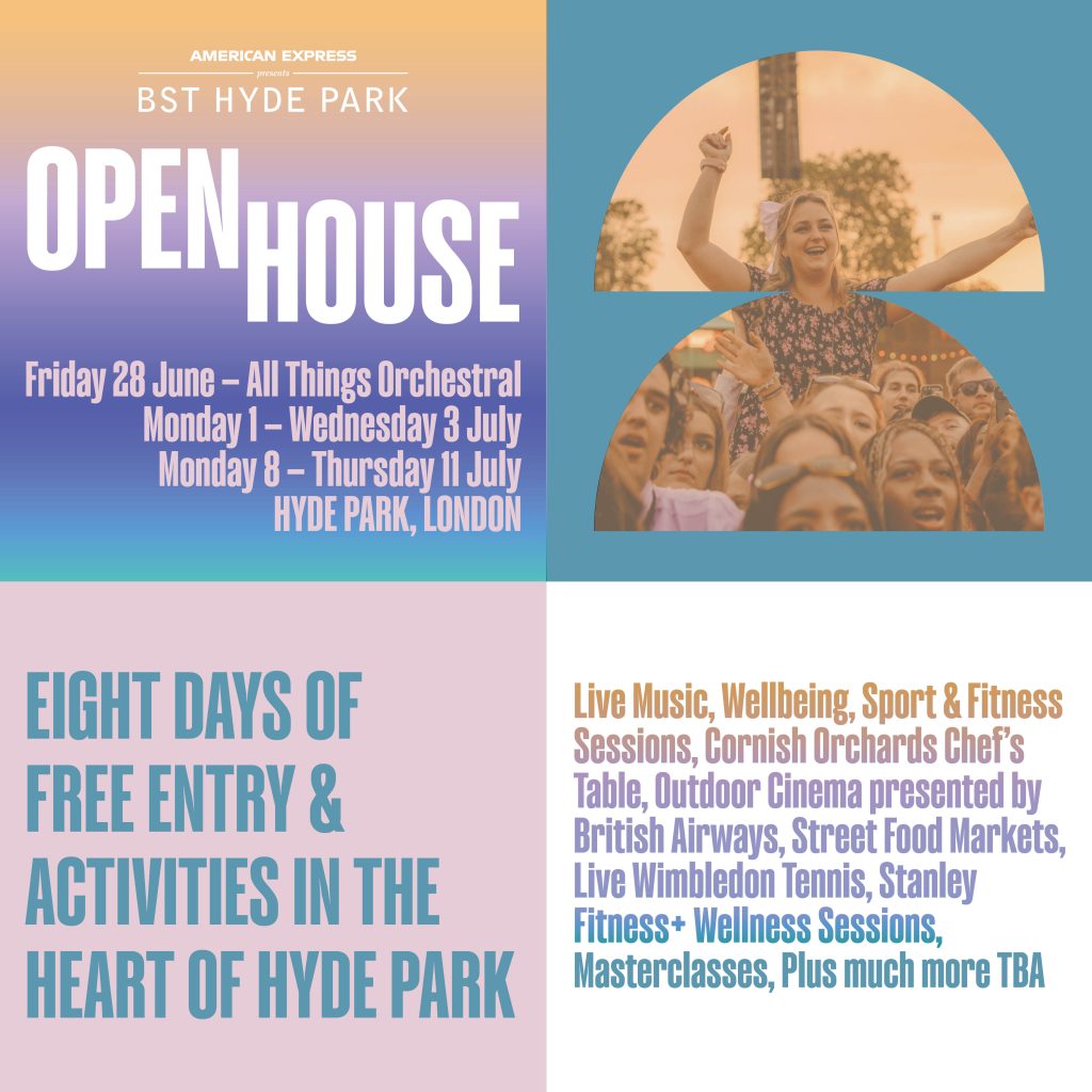 BST Hyde Park: Open House 2024